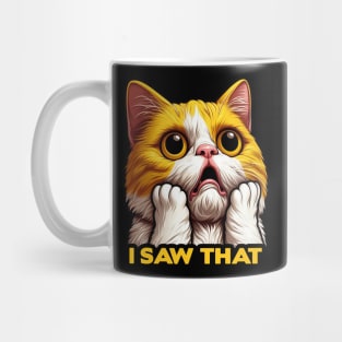 I Saw That meme Exotic Shorthair Cat Mug